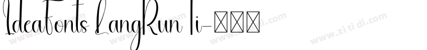 IdeaFonts LangRunTi字体转换